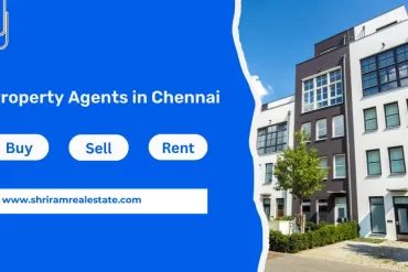 Property Agents in Chennai | Buy, Sell & Rent | Step-by-Step Guide 2026